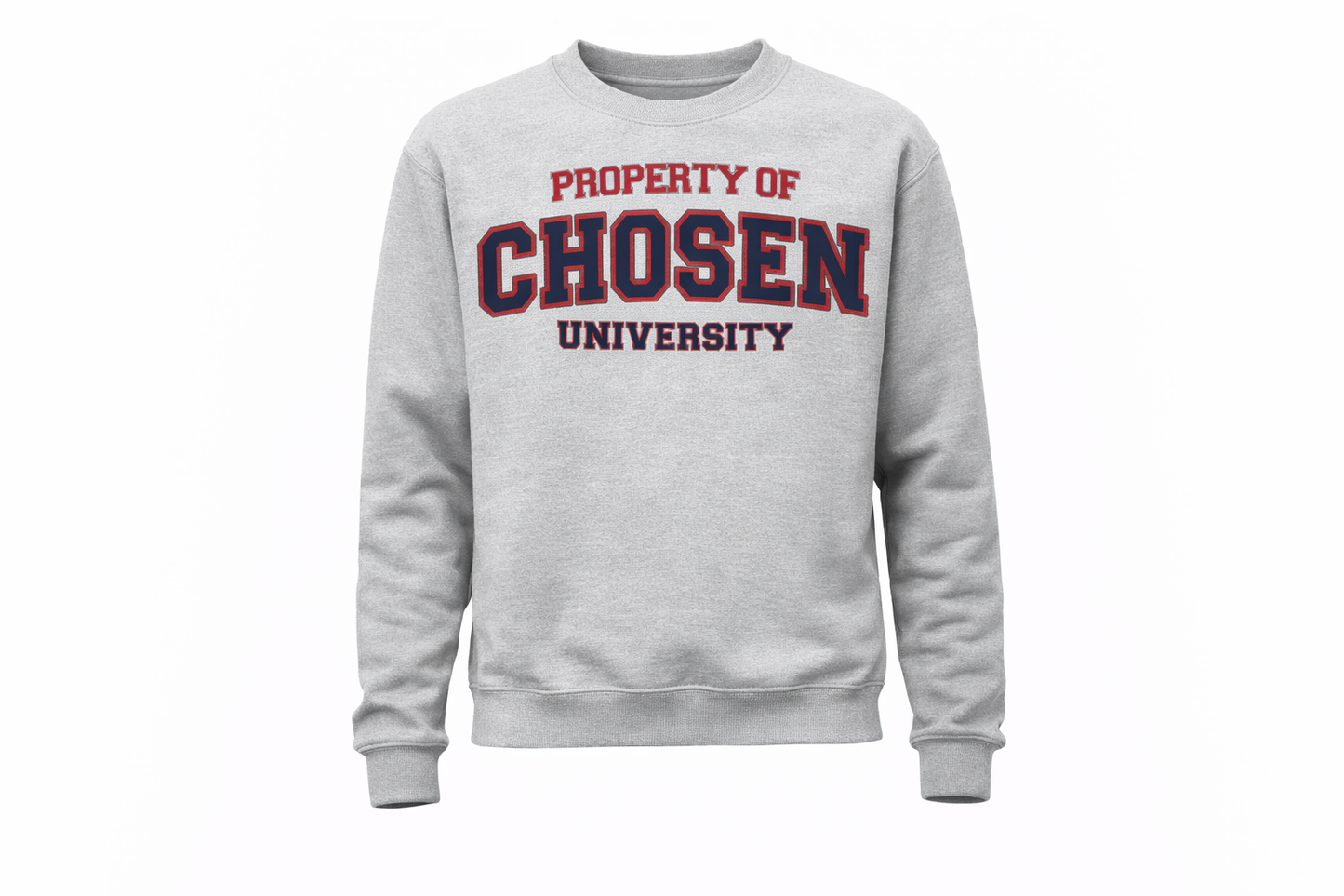 Property of Chosen University Sweatshirt